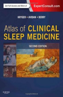 Atlas of Clinical Sleep Medicine: Expert Consult - Online and Print, 2e