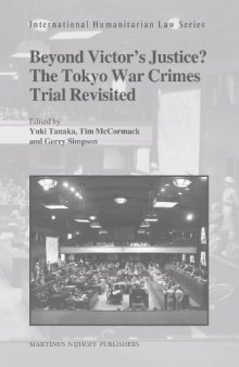 Beyond Victor’s Justice? The Tokyo War Crimes Trial Revisited
