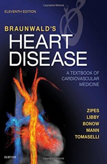 Braunwald’s Heart Disease: A Textbook of Cardiovascular Medicine, Single Volume, 11e