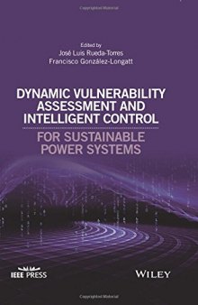 Dynamic Vulnerability Assessment and Intelligent Control: For Sustainable Power Systems