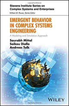 Emergent Behavior in Complex Systems Engineering: A Modeling and Simulation Approach