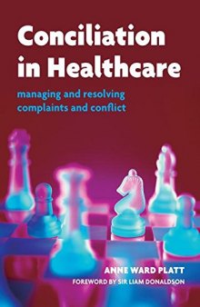 Conciliation in Healthcare: Managing and resolving complaints and confl ict