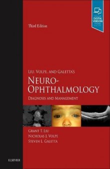 Liu, Volpe, and Galetta’s Neuro-Ophthalmology: Diagnosis and Management, 3e