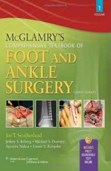 McGlamry’s Comprehensive Textbook of Foot and Ankle Surgery, Volume 2