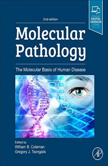 Molecular Pathology, Second Edition: The Molecular Basis of Human Disease