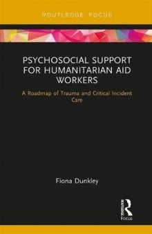 Psychosocial Support for Humanitarian Aid Workers: A Roadmap of Trauma and Critical Incident Care