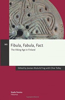 Fibula, Fabula, Fact: The Viking Age in Finland