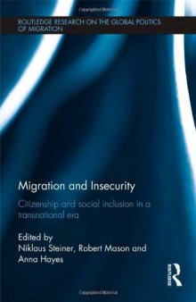Migration and Insecurity: Citizenship and Social Inclusion in a Transnational Era