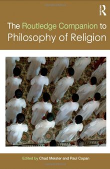 Routledge Companion to Philosophy of Religion, Parts 1-4