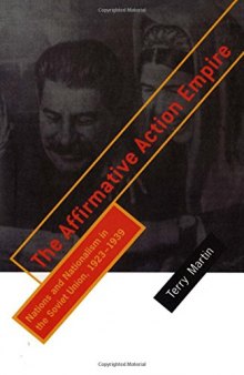 The Affirmative Action Empire: Nations and Nationalism in the Soviet Union, 1923–1939