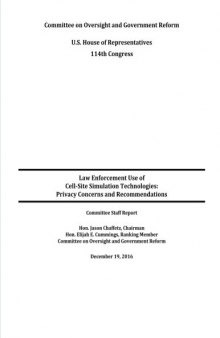 Law Enforcement Use of Cell-Site Simulation Technologies: Privacy Concerns and Recommendations