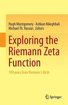 Exploring the Riemann Zeta Function: 190 years from Riemann’s Birth