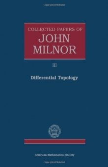 Collected Papers of John Milnor. Volume III: Differential Topology