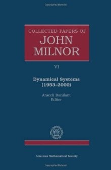 Collected Papers of John Milnor: Dynamical Systems (1953-2000)