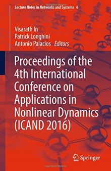 Proceedings of the 4th International Conference on Applications in Nonlinear Dynamics (ICAND 2016)