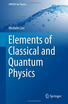 Elements of Classical and Quantum Physics