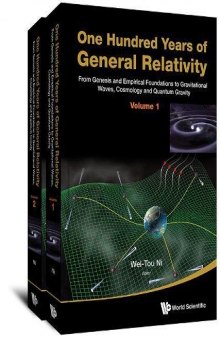 One Hundred Years of General Relativity: From Genesis and Empirical Foundations to Gravitational Waves, Cosmology and Quantum Gravity (The 2 Volumes)