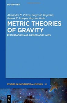 Metric Theories of Gravity: Perturbations and Conservation Laws