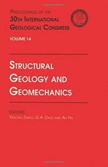 Structural Geology and Geomechanics Volume 14: Proceedings of the 30th International Geological Congress