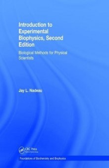 Introduction to Experimental Biophysics: Biological Methods for Physical Scientists