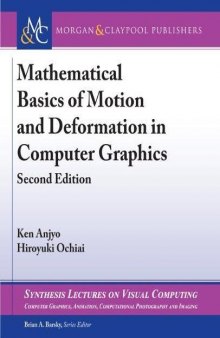 Mathematical Basics of Motion and Deformation in Computer Graphics: