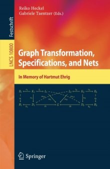 Graph Transformation, Specifications, and Nets: In Memory of Hartmut Ehrig