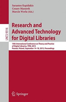 Research and Advanced Technology for Digital Libraries: 19th International Conference on Theory and Practice of Digital Libraries, TPDL 2015, PoznaÅ, ...