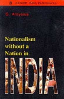 Nationalism without a Nation in India
