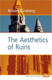 The Aesthetics of Ruins: Illustrated by the Author