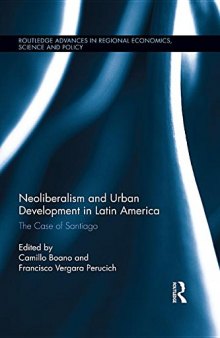 Neoliberalism and Urban Development in Latin America: The Case of Santiago