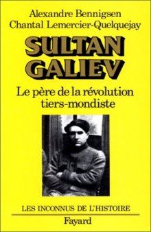 Sultan Galiev, le père de la révolution tiers-mondiste