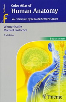 Color Atlas of Human Anatomy, Vol. 3: Nervous System and Sensory Organs