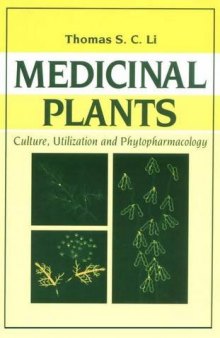 Medicinal Plants: Culture, Utilization and Phytopharmacology