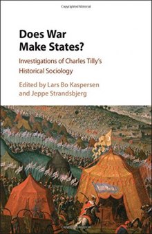 Does War Make States?: Investigations of Charles Tilly’s Historical Sociology