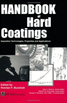 Handbook of Hard Coatings Deposition Technologies, Properties and Applications