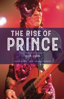 The Rise of Prince: 1958–1988