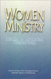Women in Ministry: Biblical and Historical Perspectives