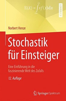 Stochastik für Einsteiger: Eine Einführung in die faszinierende Welt des Zufalls (German Edition)
