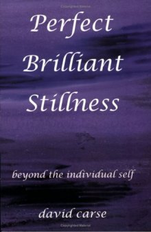 Perfect Brilliant Stillness