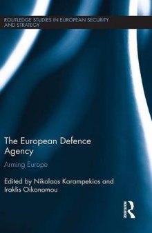 The European Defence Agency: Arming Europe