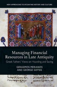 Managing Financial Resources in Late Antiquity: Greek Fathers’ Views on Hoarding and Saving