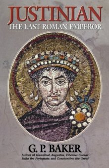 Justinian: The Last Roman Emperor