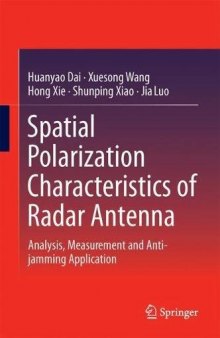Spatial Polarization Characteristics of Radar Antenna: Analysis, Measurement and Anti-jamming Application