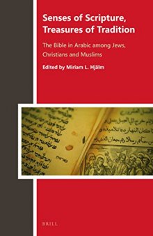 Senses of Scripture, Treasures of Tradition, The Bible in Arabic among Jews, Christians and Muslims
