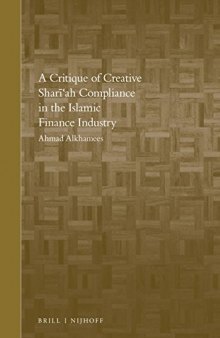 A Critique of Creative Shari’ah Compliance in the Islamic Finance Industry