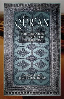 The Qur’an: A Chronological Modern English Interpretation
