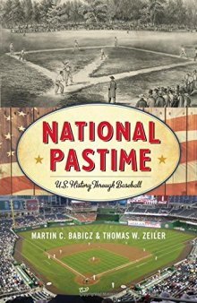 National Pastime: U.S. History Through Baseball