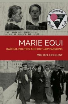 Marie Equi: Radical Politics and Outlaw Passions