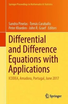 Differential and Difference Equations with Applications: ICDDEA, Amadora, Portugal, June 2017