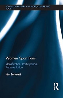Women Sport Fans: Identification, Participation, Representation